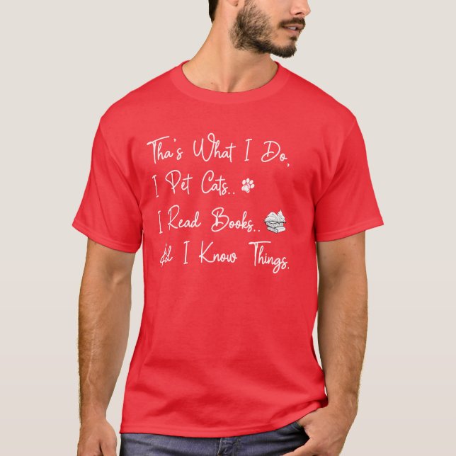 Camiseta Isso É O Que Eu Faço Eu Cuido De Gatos Eu Leio Liv (Frente)