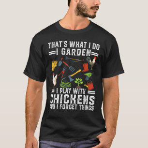 Camiseta Isso É O Que Eu Faço Eu Cuido Do Jardim Eu Brinco