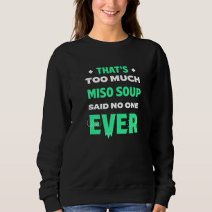 Camiseta Isso é Sopa de Miso Demais Sopa Japonesa Divertida