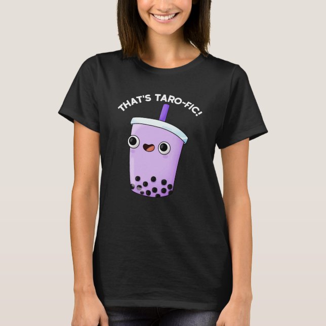 Camiseta Isso é Taroffic Funny Boba Tea Pun Dark BG (Frente)