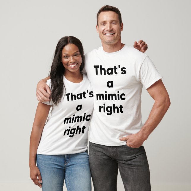 Camiseta Isso é um mimético certo (Unissex)