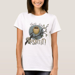 Camiseta Isso é um pouco de Bushtit!
