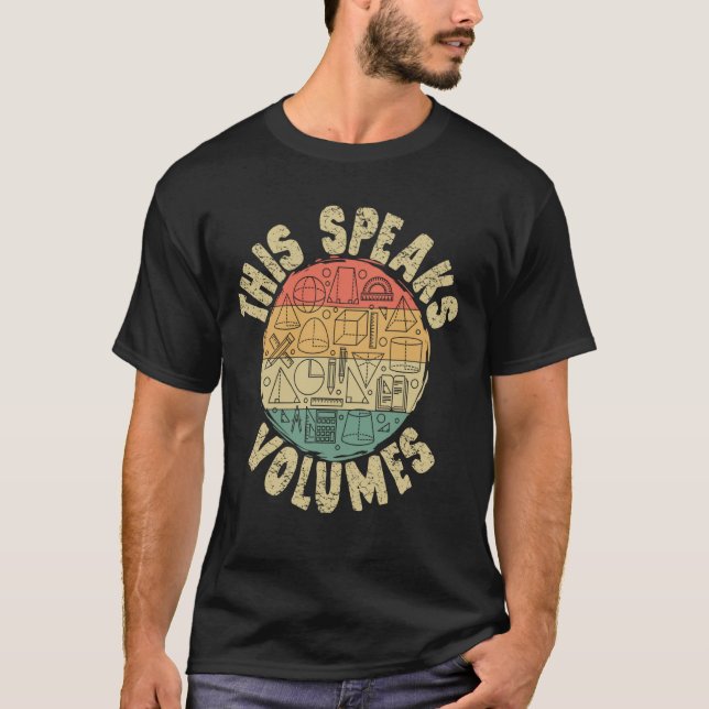 Camiseta Isso Fala Volumes, Presentes Para Geeks De Matemát (Frente)