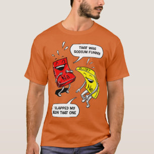 Camiseta Isso Foi Piada De Ciência Da Química De Geeks Engr