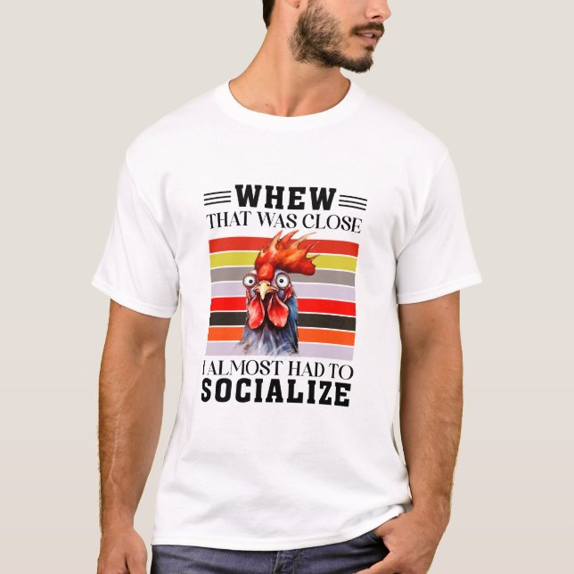 Camiseta Isso Foi Próximo - Citações Engraçadas (Frente)