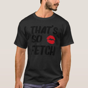 Camiseta Isso foi tão buscado