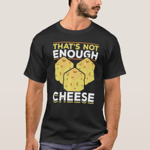 Camiseta Isso Não É Comida de Queijo Suficiente Lanche para