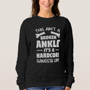 Camiseta Isso Não É Um Tornozelo Quebrado, É Um Gangsta Har