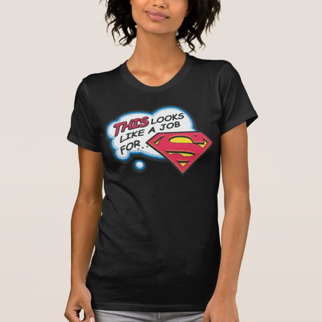 Camiseta Isso parece um trabalho para o Super-Homem (Frente)