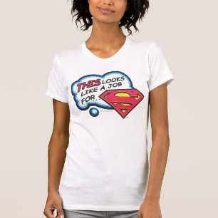 Camiseta Isso parece um trabalho para o Super-Homem