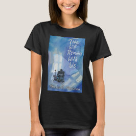 Camiseta Isso Permanecerá Conosco