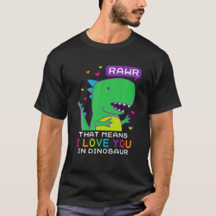 Camiseta Isso Significa Que Eu Te Amo Em Dinossauro Engraça