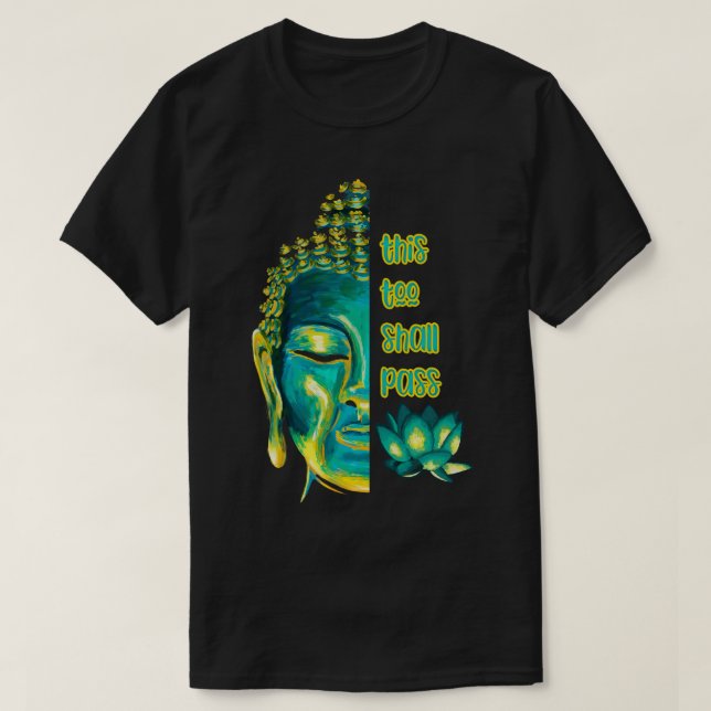 Camiseta Isso Também Passará Buda Inspiradora Buda (Frente do Design)
