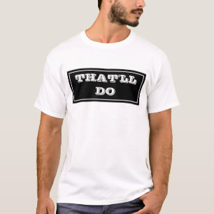 Camiseta Isso vai dar certo. dialeto Yorkshire / Norte Engl