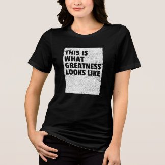 Camiseta Isto É Como a Grandeza Se Parece