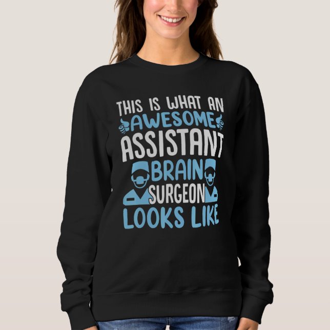 Camiseta Isto É Como É um Assistente de Cirurgião Cerebral  (Frente)