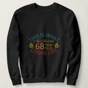 Camiseta Isto É Como É Uma Pessoa Incrível De 68 Anos