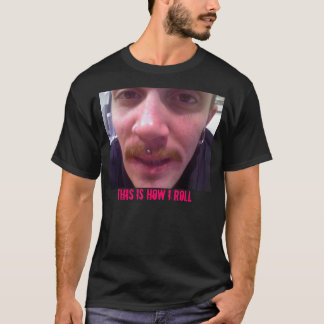 Camiseta Isto é como eu rolo