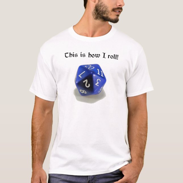 Camiseta Isto é como eu rolo (d20) (Frente)