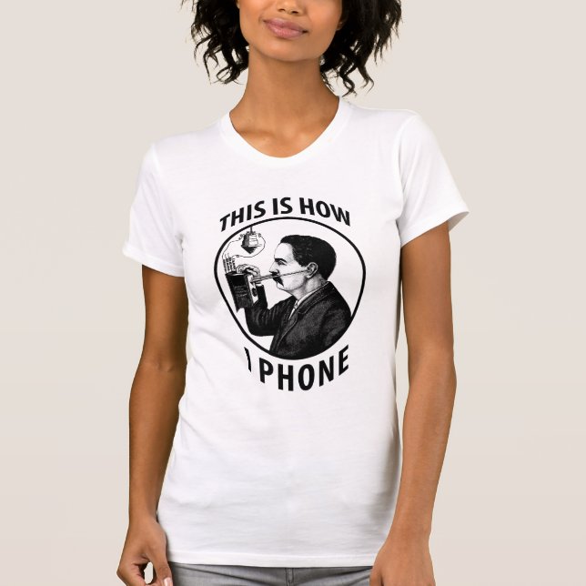 Camiseta Isto é como eu telefono (Frente)