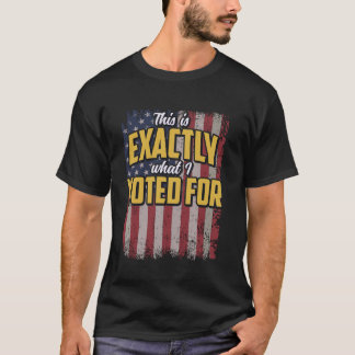 Camiseta Isto é exatamente o que eu votei