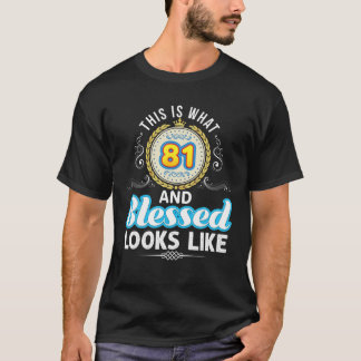 Camiseta Isto É O Que 81 E Abençoado Parece 81Ruas Feliz