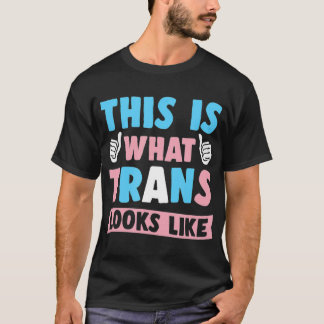 Camiseta Isto É O Que A Trans Parece Com O Presente De Tran