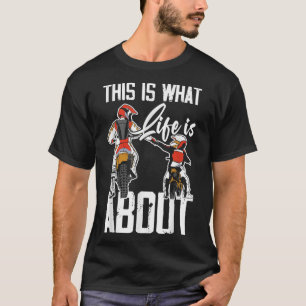 Camiseta Isto É O Que A Vida É Sobre Pai E Filho Motocross