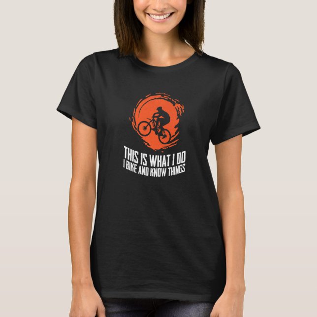Camiseta Isto É O Que Eu Faço Ciclo MTB Ciclografando Monta (Frente)