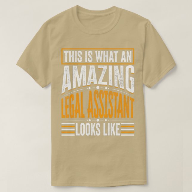 Camiseta Isto É O Que Parece Um Assistente Jurídico Incríve (Frente do Design)