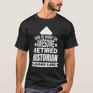 Camiseta Isto É O Que Parece Um Fantástico Historiador Apos