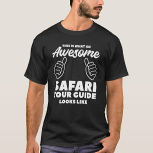 Camiseta Isto É O Que Parece Um Guia Safari Fantástico