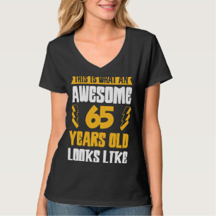 Camiseta Isto É O Que Parece Um Incrível 65 Anos