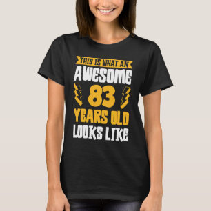 Camiseta Isto É O Que Parece Uma Criança Incrível De 83 Ano