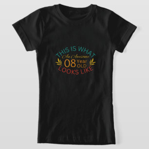 Camiseta Isto É O Que Parece Uma Criança Incrível De 8 Anos