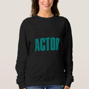 Camiseta Isto É O Que Um Ator Incrível Parece Engraçado