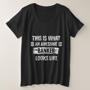 Camiseta Isto É O Que Um Banqueiro Incrível Parece