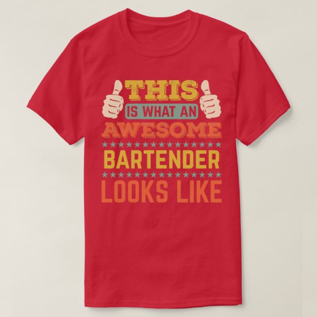 Camiseta Isto É O Que Um Barman Incrível Parece 1 (Frente do Design)