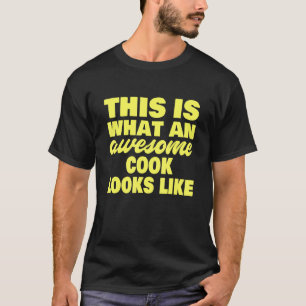 Camiseta Isto É O Que Um Cozinheiro Fantástico Parece Cozin