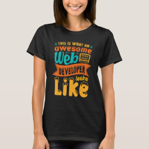 Camiseta Isto É O Que Um Espetacular Desenvolvedor Da Web S