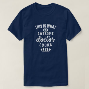 Camiseta Isto É O Que Um Médico Incrível Parece