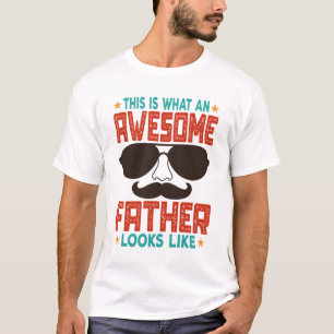 Camiseta Isto É O Que Um Pai Incrível Parece