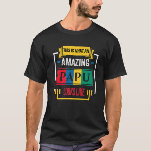 Camiseta Isto é o que um Papu Incrível se parece com Pr Clá