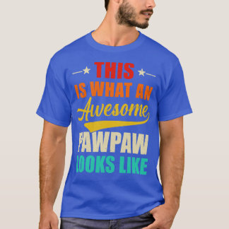 Camiseta Isto É O Que Um Pawpaw Incrível Se Parece Com Pais