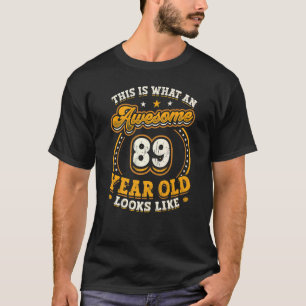 Camiseta Isto É O Que Uma Criança Incrível De 89 Anos Se Pa