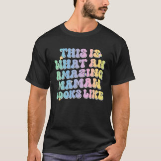 Camiseta Isto é o que uma incrível Mamaw parece Groovy Co