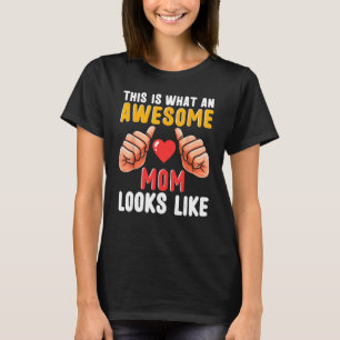 Camiseta Isto É O Que Uma Mãe Awsome Se Parece Com Mães De 