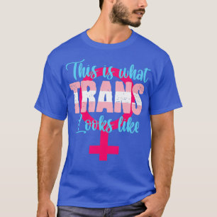 Camiseta Isto é o que uma Trans se parece com LGBT Transsex
