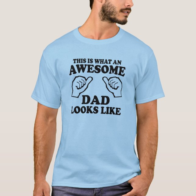 Camiseta Isto é que pai impressionante olha como (Frente)