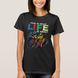 Camiseta Isto É Sobre O Que É a Vida Moto De Dirt Bike Um B